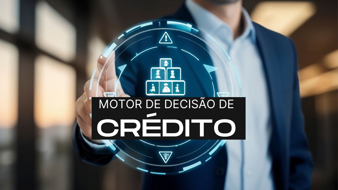 motor de decisão de crédito